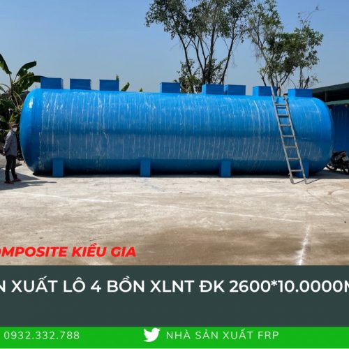 Sản xuất lô 4 bồn XLNT DK 2600x10.000mm